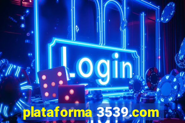 plataforma 3539.com